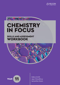 Chemistry in Focus Skills and Assessment Workbook Year 11 - Debra Smith