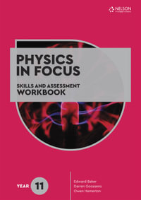 Physics in Focus : Skills and Assessment Workbook Year 11 - Edward Baker