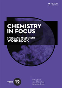 Chemistry in Focus Skills and Assessment Workbook Year 12 - Debra Smith