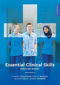 Essential Clinical Skills : Enrolled Nurses 5th Edition - Joanne Tollefson