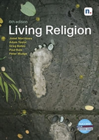 Living Religion : 6th Edition - Janet Morrissey