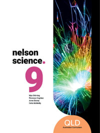 Nelson Science Year 9 Queensland Student Book - Mya Skirving