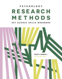 Psychology Research Methods Key Science Skills Workbook - Kristy Kendall