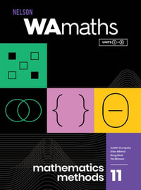 Nelson WAmaths Mathematics Methods : 11th Edition - Judith Cumpsty