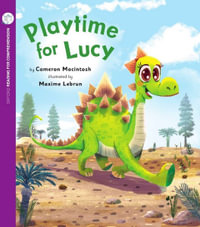 Playtime for Lucy : Oxford Level 3: Pack of 6 - Careron Reilly