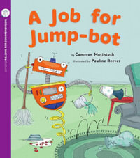 A Job for Jump-Bot : Oxford Level 3: Pack of 6 - Cameron Macintosh