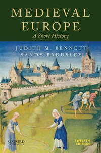 Medieval Europe : A Short History - Judith M. Bennett