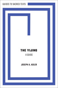 The Yijing : A Guide - Joseph A. Adler