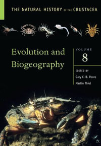 Evolution and Biogeography : Volume 8 - Martin Thiel