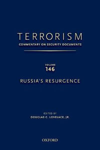 Terrorism : Commentary On Security Documents Volume 146: Russia's Resurgence - Jr., Douglas C. Lovelace