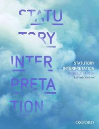 Statutory Interpretation : 2nd edition - Michelle Sanson