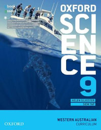 Oxford Science 9 Western Australian Curriculum : Student Book + obook assess - Helen Silvester