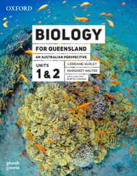 Biology for QLD an Australian Perspective Units 1 &2 3E Student book+obook assess : Biology for Queensland - Lorraine Huxley