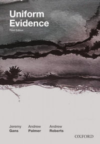 Uniform Evidence : 3rd edition - Jeremy Gans