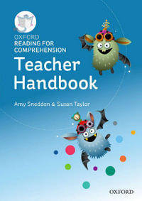 Oxford Reading for Comprehension Teacher Handbook : Oxford Reading for Comprehension - Amy Sneddon