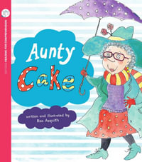 Aunty Cake : Oxford Level 7: Pack of 6 - Ros Asquith