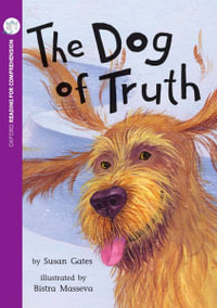 The Dog of Truth : Oxford Level 10: Pack of 6 - Susan Gates