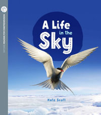 A Life in the Sky : Oxford Level 10: Pack of 6 - Kate Scott