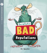 Scratch's Bad Reputations : Oxford Level 11: Pack of 6 - Ali Sparkes