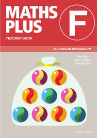 Maths Plus Australian Curriculum Teacher Book - Year F : Maths Plus Australian Curriculum Edition - Pat Lilburn