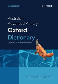 Australian Advanced Primary Oxford Dictionary : 2nd edition - Mark Gwynn