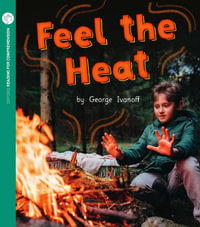 Feel the Heat : Oxford Level 10: Pack of 6 - George Ivanoff