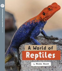 A World of Reptiles : Oxford Level 11: Pack of 6 - Nicolas B Brasch