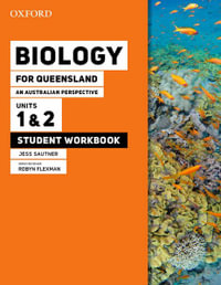 Biology for Queensland Units 1 &2 Student workbook : Biology for Queensland - Jess Sautner