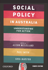 Social Policy in Australia 4ed : Understanding for Action - Alison McClelland