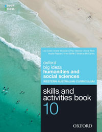 Big Ideas Humanities & Social Sciences 10 WA Curriculum Skills & Activities Book : Oxford Big Ideas Humanities & Social Science - Leo Conti