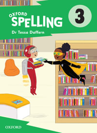 Oxford Spelling Student Book Year 3 : Oxford Spelling - Tessa Daffern