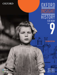 Oxford Insight History for NSW Year 9 Student Book + obook assess : Oxford Insight History NSW - Dr Bruce Dennett