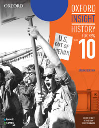 Oxford Insight History for NSW Year 10 Student Book + obook assess : Oxford Insight History NSW - Dr Bruce Dennett