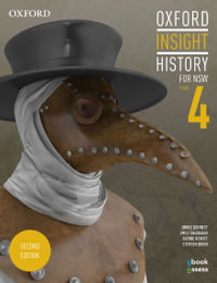 Oxford Insight History for NSW Stage 4 Student Book + obook assess : 2nd edition - Dr Bruce Dennett