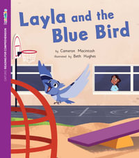 ORFC Decodable Book 31 Layla and the Blue Bird Pack : Oxford Reading for Comprehension Decodables - Cameron Macintosh