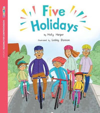 ORFC Decodable Book 39 Five Holidays : Oxford Reading for Comprehension Decodables - Holly Harper