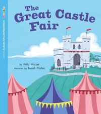 ORFC Decodable Book 53 The Great Castle Fair : Oxford Reading for Comprehension Decodables - Holly Harper