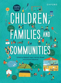 Children, Family and Communities : 6th Edition - Rebekah Grace