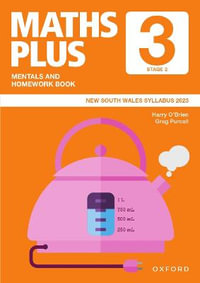 Maths Plus NSW Curriculum Mentals and Homework Book - Year 3 (2023) : Maths Plus NSW Syllabus/Australian Curriculum Edition - Harry O'Brien