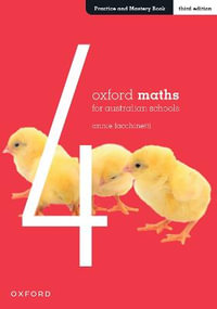 Oxford Maths for Australian Schools Year 4 Practice and Mastery Book : 3rd Edition - Annie Facchinetti