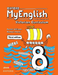 Oxford MyEnglish 8 Student Workbook+obook pro : 3rd Edition - Victorian Curriculum - Rachel Williams