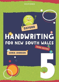 Oxford Handwriting for New South Wales Year 5 : Oxford Handwriting for New South Wales - Sonia Johnson