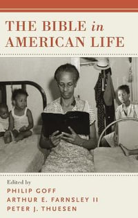 The Bible in American Life - Philip Goff