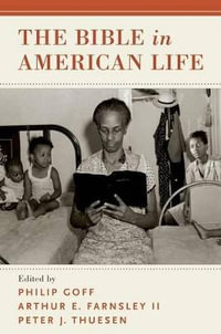 The Bible in American Life - Philip Goff