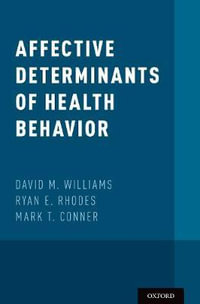 Affective Determinants of Health Behavior - David M. Williams