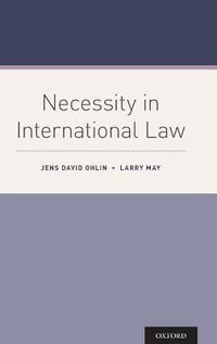 Necessity in International Law - Jens David Ohlin