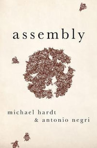 Assembly : Heretical Thought - Michael Hardt