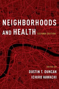 Neighborhoods and Health - Dustin T. Duncan