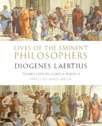 Lives of the Eminent Philosophers by Diogenes Laertius : By Diogenes Laertius - Diogenes Laertius