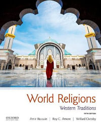 World Religions : Western Traditions - Amir Hussain